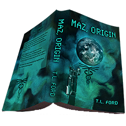 Book Novel: Maz, Origin by T. L. Ford